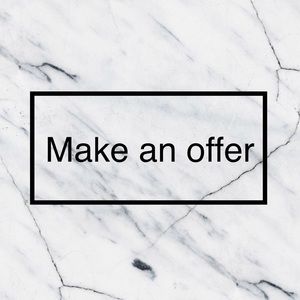 Make an offer and hopefully we can make a deal!